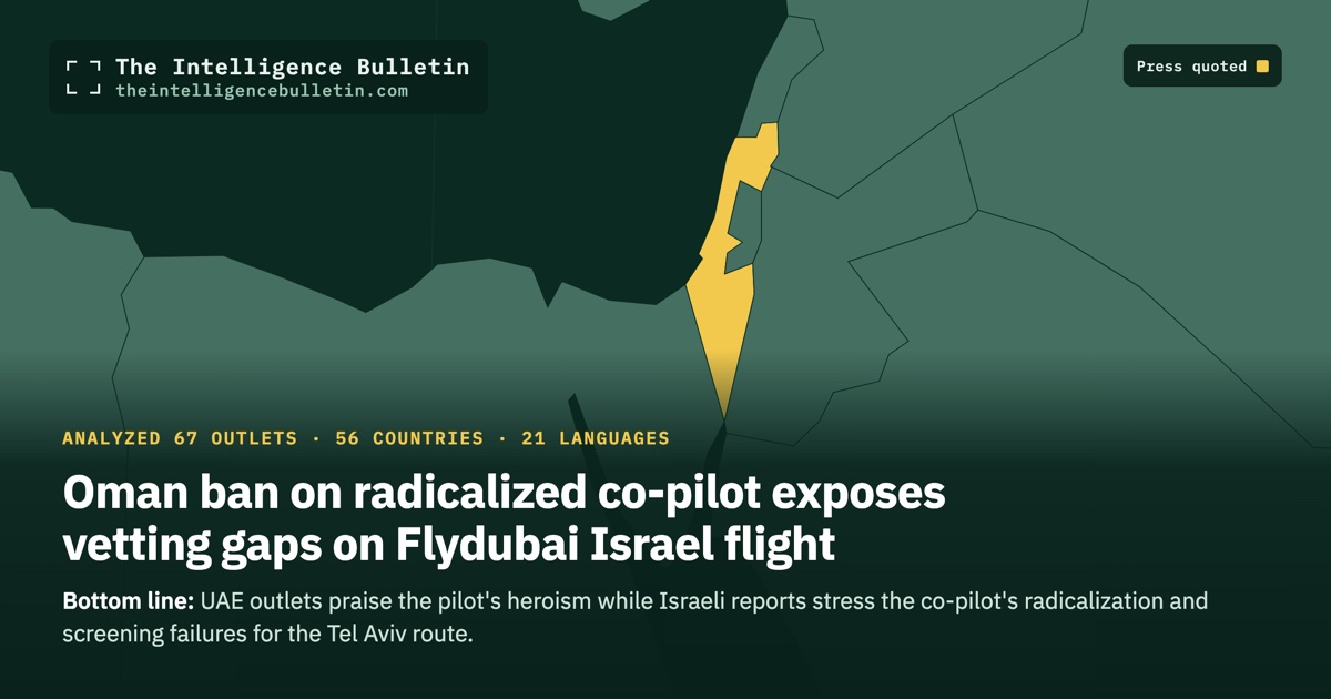 Map of the countries whose press we quoted for: Oman ban on radicalized co-pilot exposes vetting gaps on Flydubai Israel flight