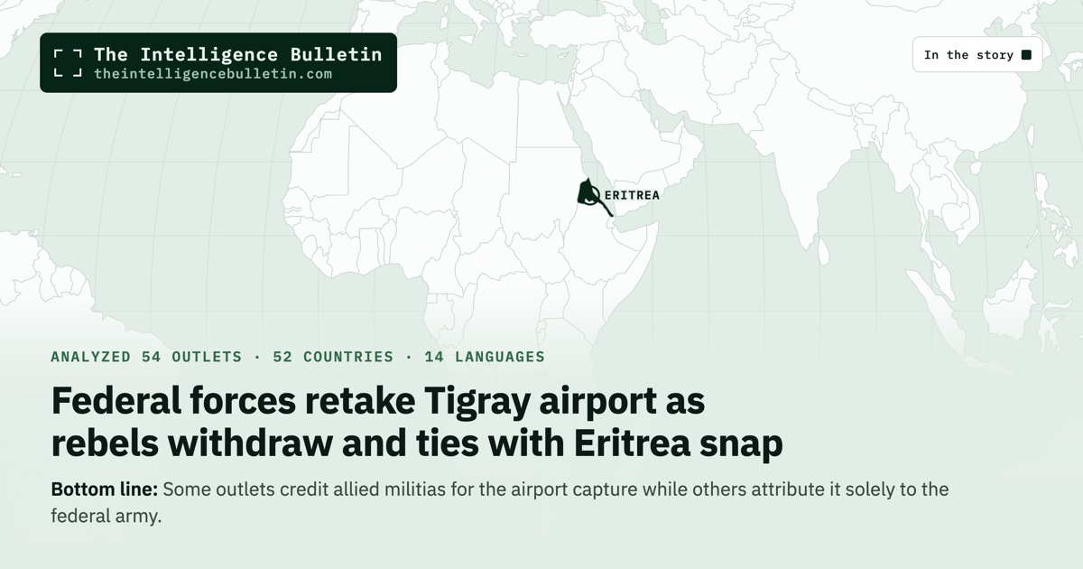 Map of the countries in the story: Federal forces retake Tigray airport as rebels withdraw and ties with Eritrea snap
