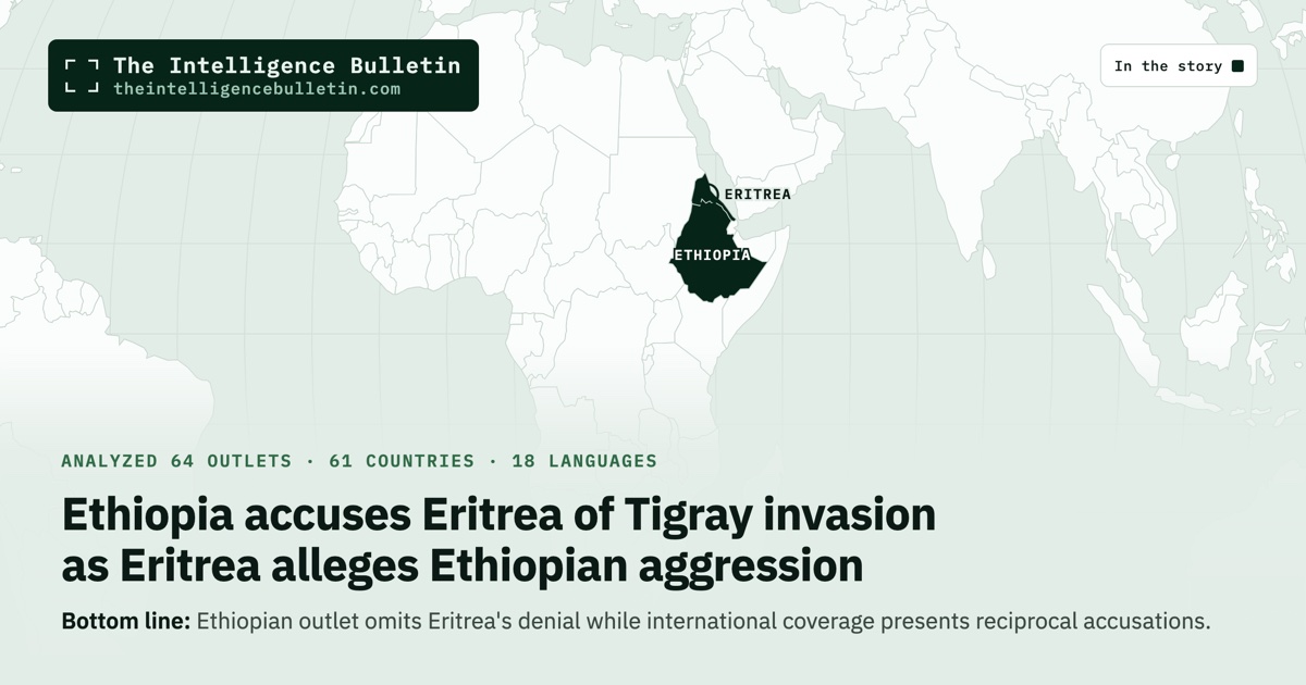 Map of the countries in the story: Ethiopia accuses Eritrea of Tigray invasion as Eritrea alleges Ethiopian aggression