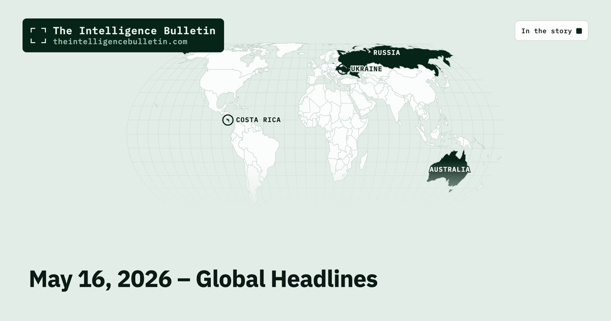 Map of the countries in the story: May 16, 2026 – Global Headlines