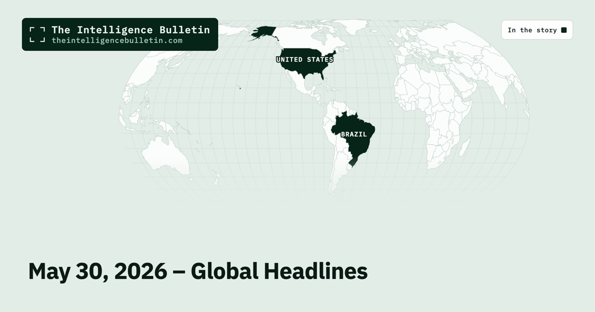 Map of the countries in the story: May 30, 2026 – Global Headlines