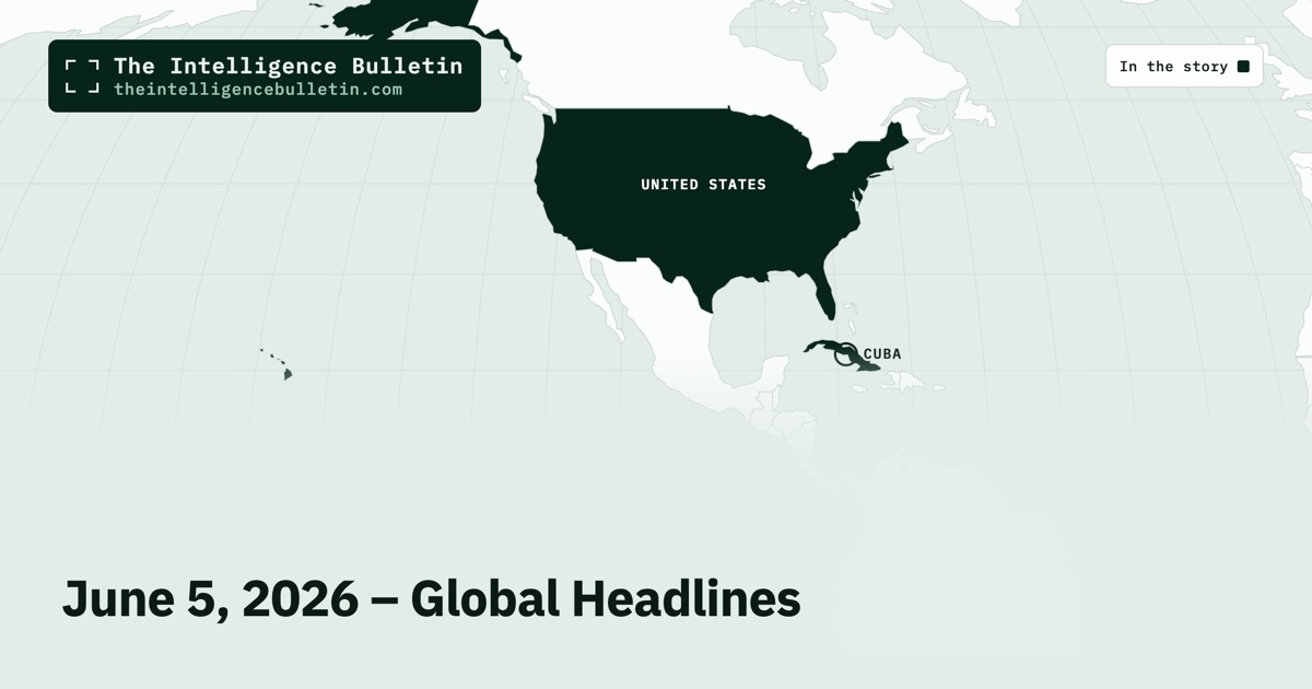Map of the countries in the story: June 5, 2026 – Global Headlines