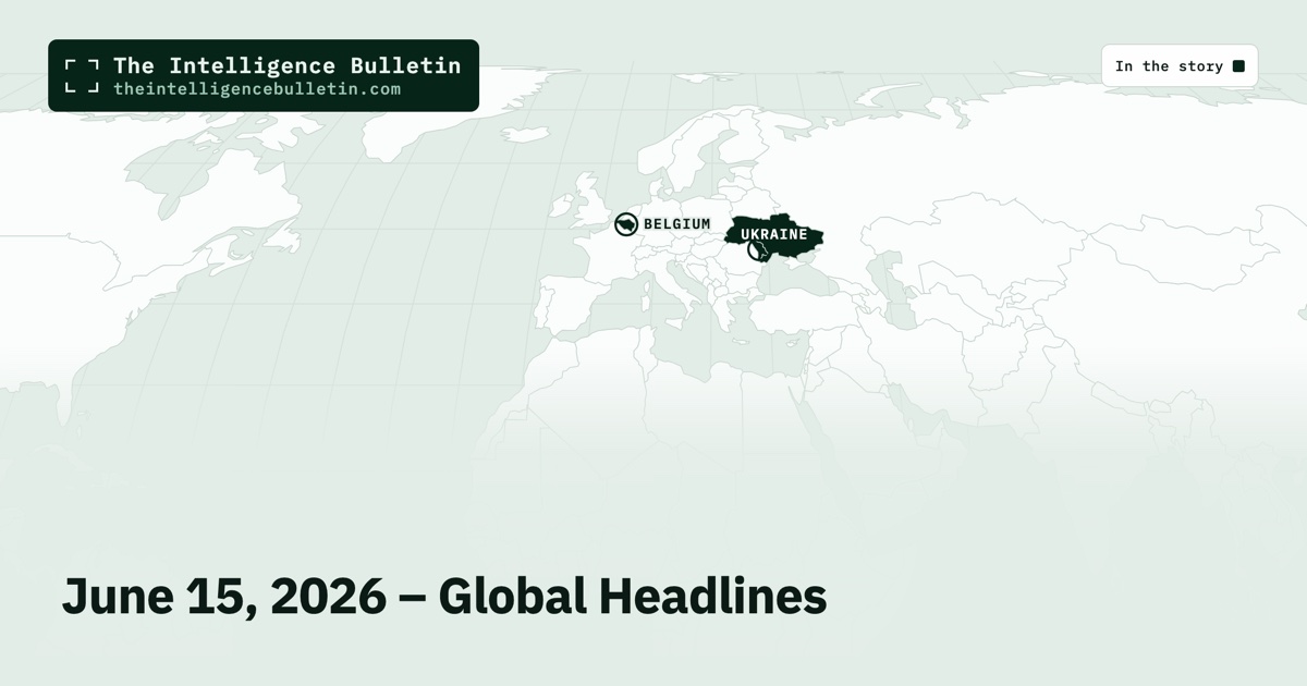 Map of the countries in the story: June 15, 2026 – Global Headlines