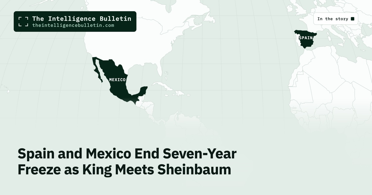 Map of the countries in the story: Spain and Mexico End Seven-Year Freeze as King Meets Sheinbaum