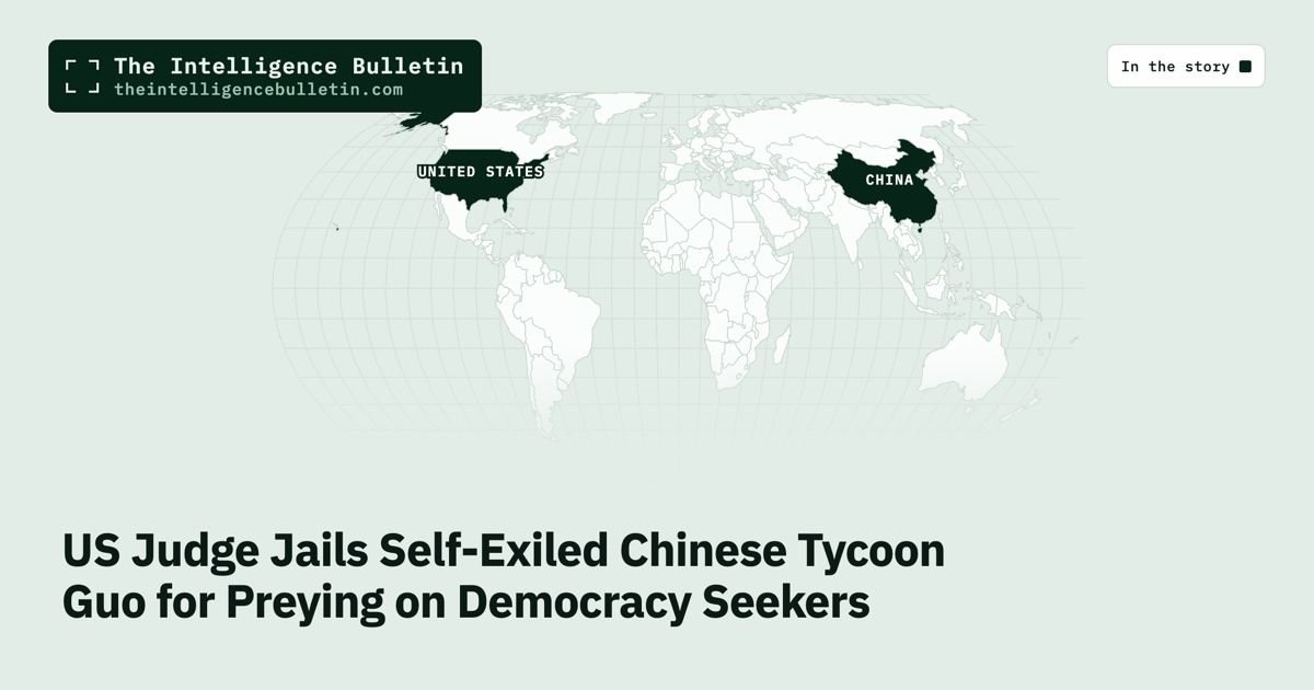 Map of the countries in the story: US Judge Jails Self-Exiled Chinese Tycoon Guo for Preying on Democracy Seekers