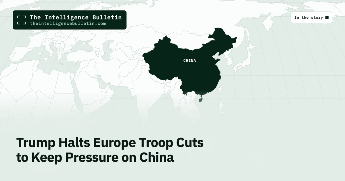 Map of the countries in the story: Trump Halts Europe Troop Cuts to Keep Pressure on China