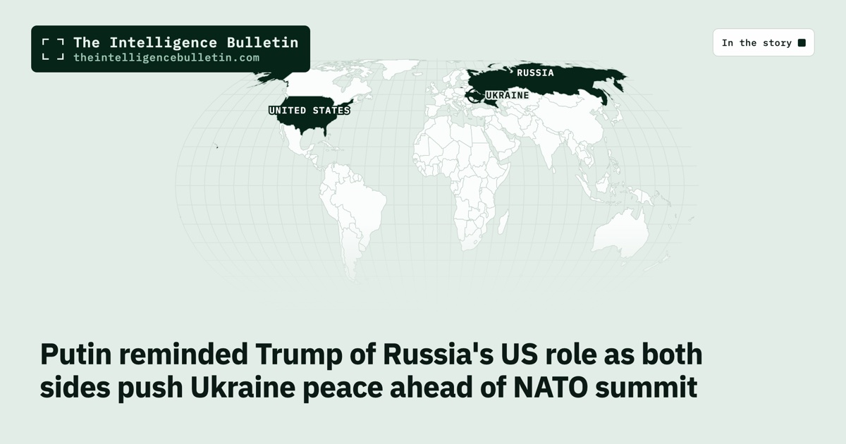 Map of the countries in the story: Putin reminded Trump of Russia's US role as both sides push Ukraine peace ahead of NATO summit
