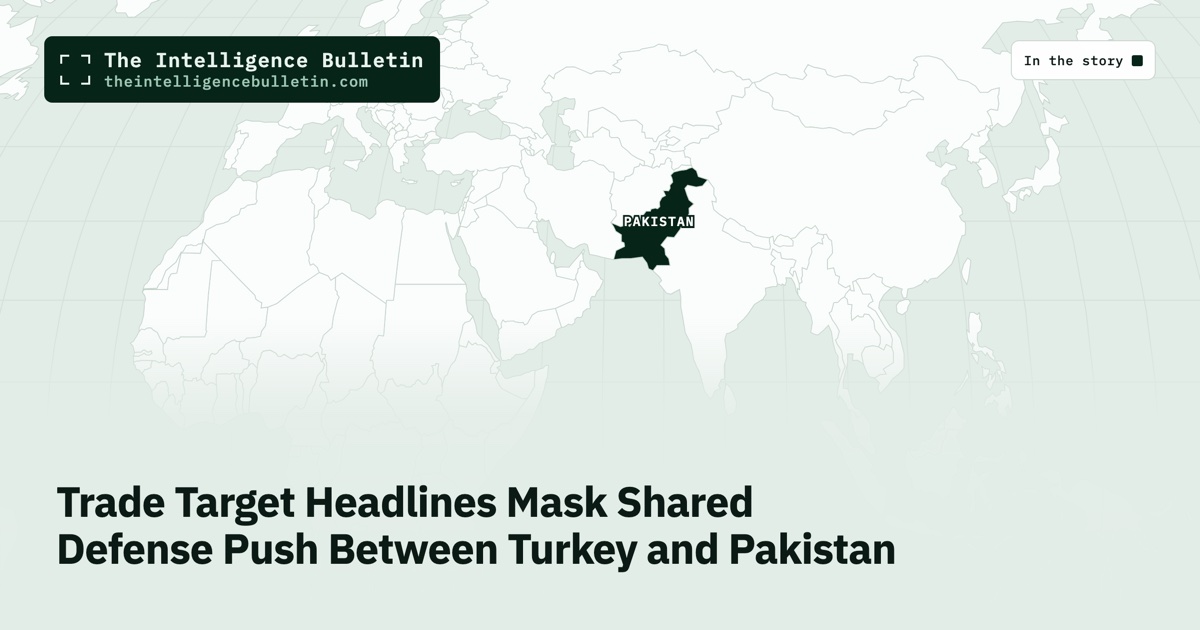 Map of the countries in the story: Trade Target Headlines Mask Shared Defense Push Between Turkey and Pakistan