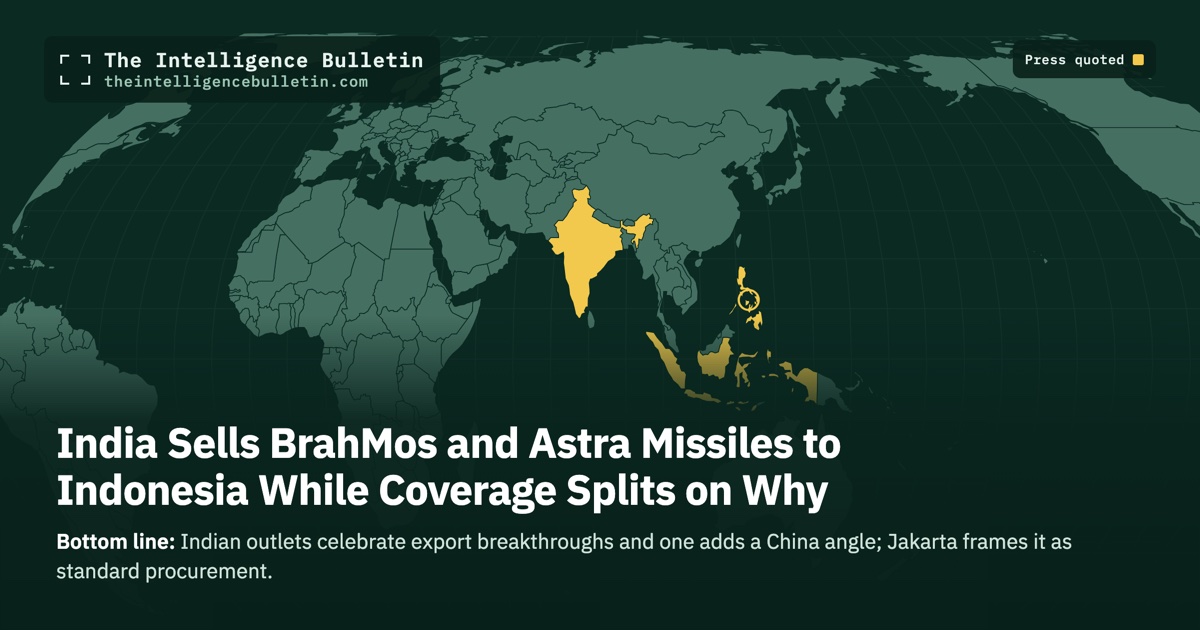 Map of the countries whose press we quoted for: India Sells BrahMos and Astra Missiles to Indonesia While Coverage Splits on Why