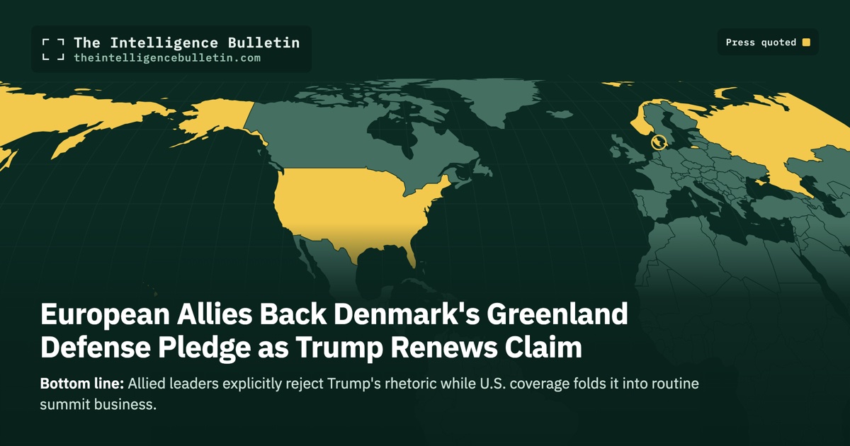 Map of the countries whose press we quoted for: European Allies Back Denmark's Greenland Defense Pledge as Trump Renews Claim