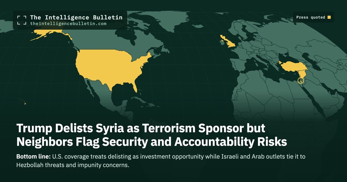 Map of the countries whose press we quoted for: Trump Delists Syria as Terrorism Sponsor but Neighbors Flag Security and Accountability Risks