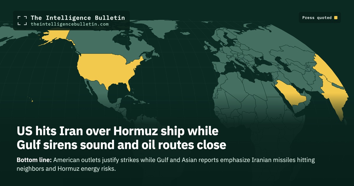 Map of the countries whose press we quoted for: US hits Iran over Hormuz ship while Gulf sirens sound and oil routes close