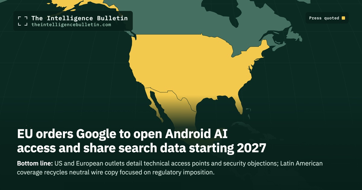 Map of the countries whose press we quoted for: EU orders Google to open Android AI access and share search data starting 2027