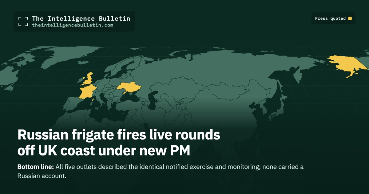 Map of the countries whose press we quoted for: Russian frigate fires live rounds off UK coast under new PM