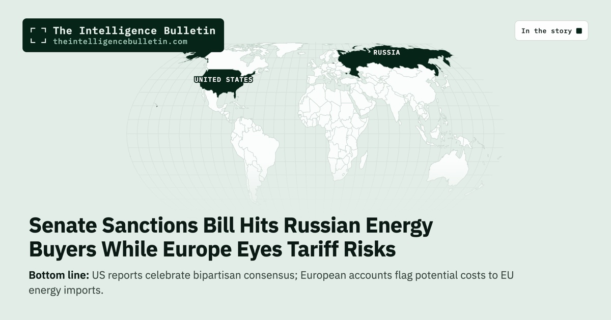 Map of the countries in the story: Senate Sanctions Bill Hits Russian Energy Buyers While Europe Eyes Tariff Risks