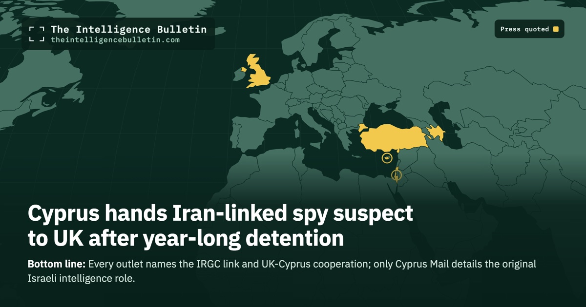 Map of the countries whose press we quoted for: Cyprus hands Iran-linked spy suspect to UK after year-long detention