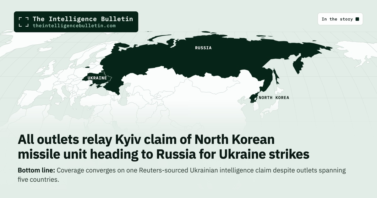Map of the countries in the story: All outlets relay Kyiv claim of North Korean missile unit heading to Russia for Ukraine strikes