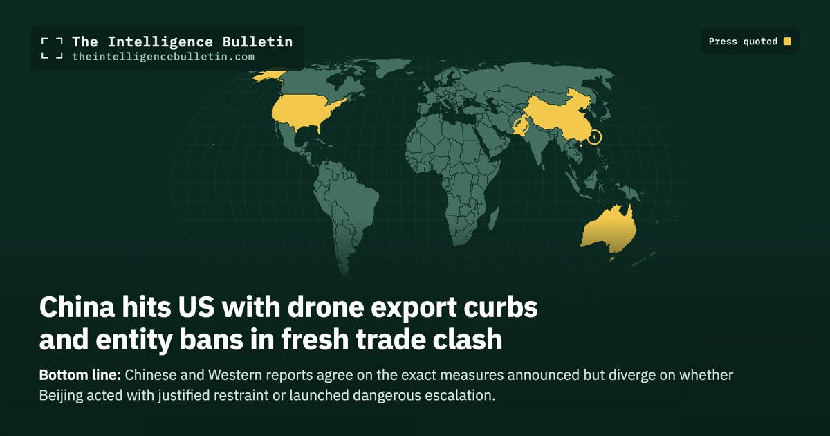 Map of the countries whose press we quoted for: China hits US with drone export curbs and entity bans in fresh trade clash