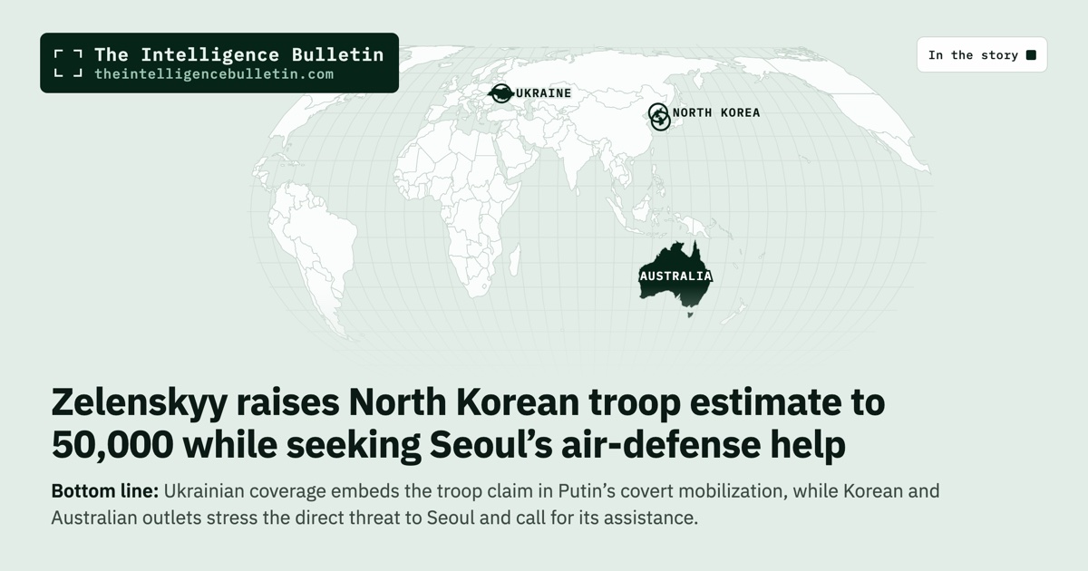 Map of the countries in the story: Zelenskyy raises North Korean troop estimate to 50,000 while seeking Seoul’s air-defense help