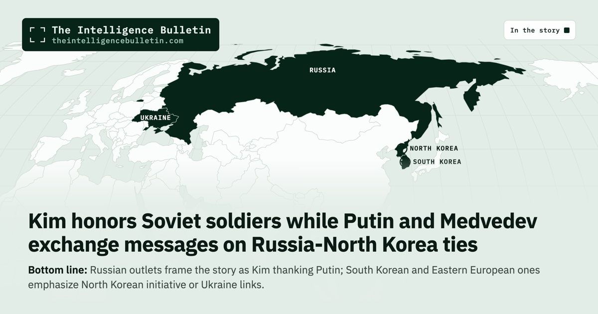 Map of the countries in the story: Kim honors Soviet soldiers while Putin and Medvedev exchange messages on Russia-North Korea ties