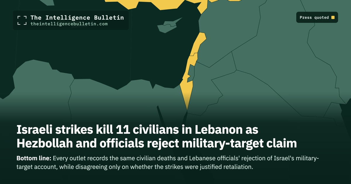 Map of the countries whose press we quoted for: Israeli strikes kill 11 civilians in Lebanon as Hezbollah and officials reject military-target claim