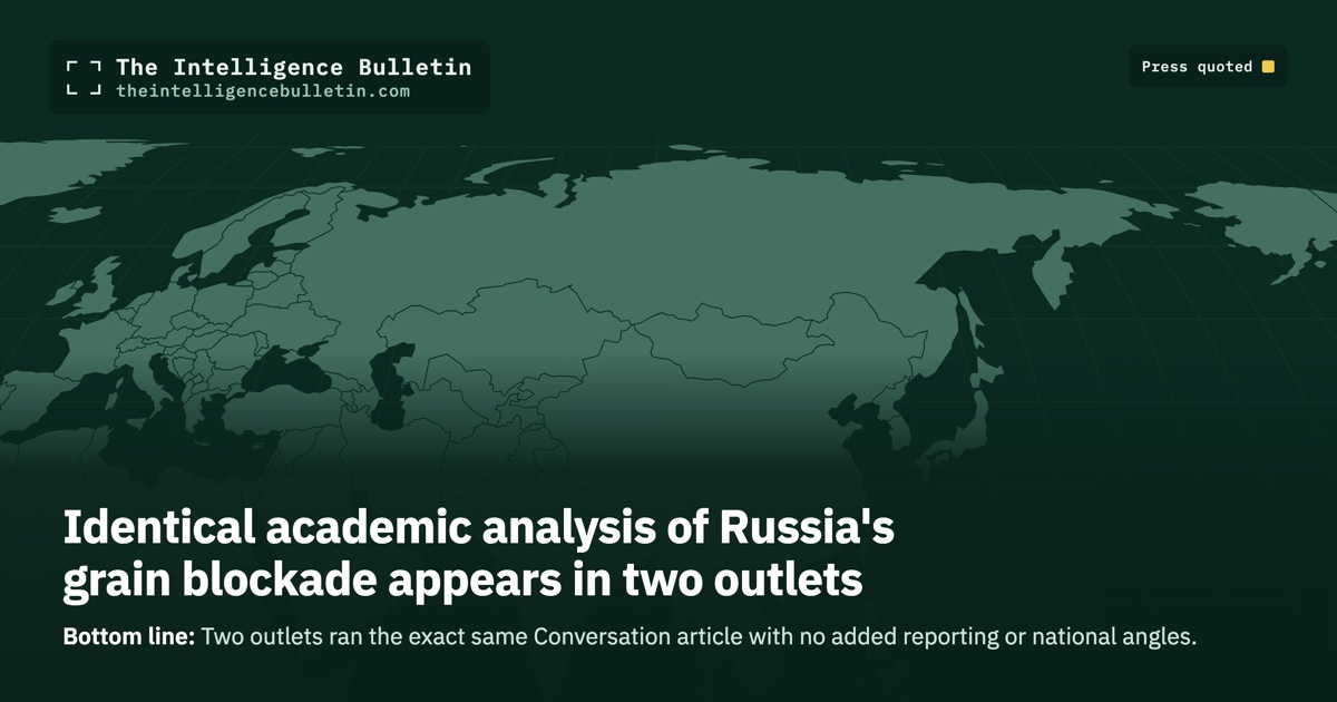 Map of the countries whose press we quoted for: Identical academic analysis of Russia's grain blockade appears in two outlets