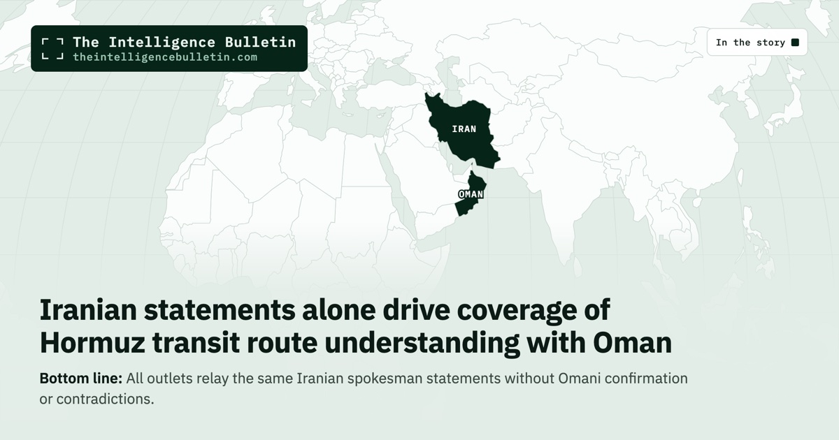 Map of the countries in the story: Iranian statements alone drive coverage of Hormuz transit route understanding with Oman