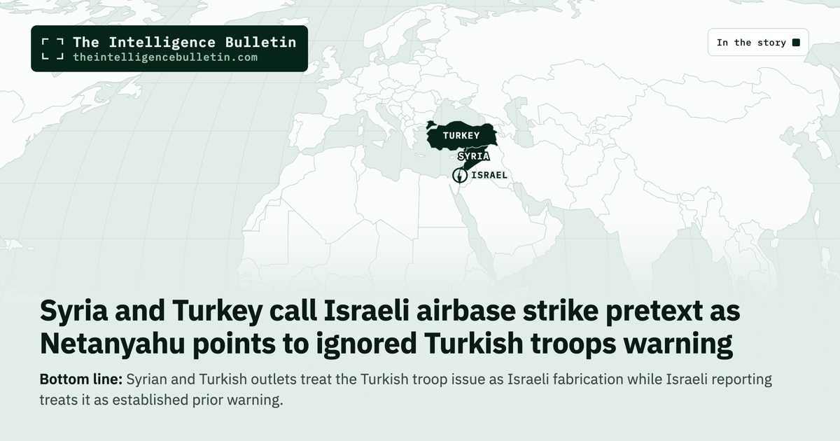 Map of the countries in the story: Syria and Turkey call Israeli airbase strike pretext as Netanyahu points to ignored Turkish troops warning