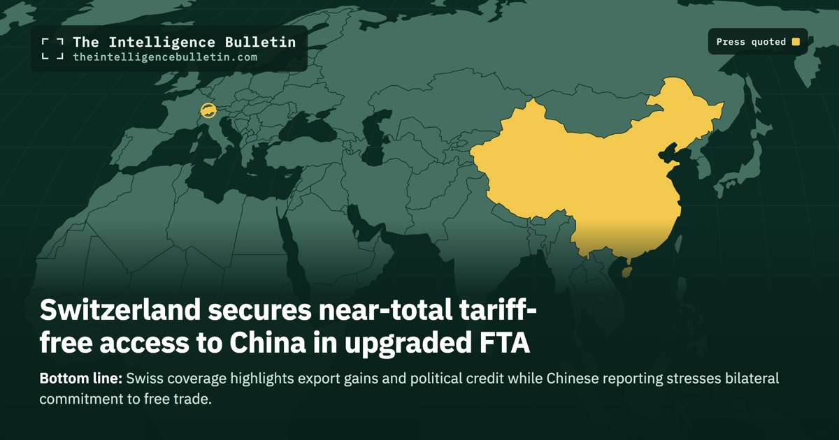Map of the countries whose press we quoted for: Switzerland secures near-total tariff-free access to China in upgraded FTA