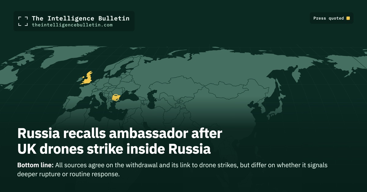 Map of the countries whose press we quoted for: Russia recalls ambassador after UK drones strike inside Russia