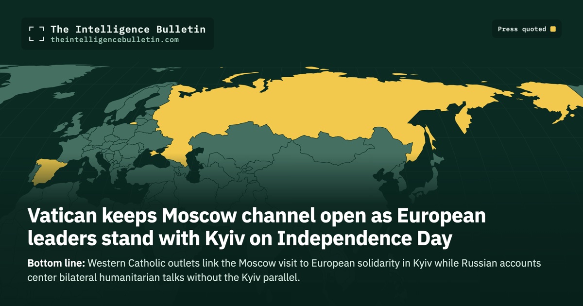Map of the countries whose press we quoted for: Vatican keeps Moscow channel open as European leaders stand with Kyiv on Independence Day