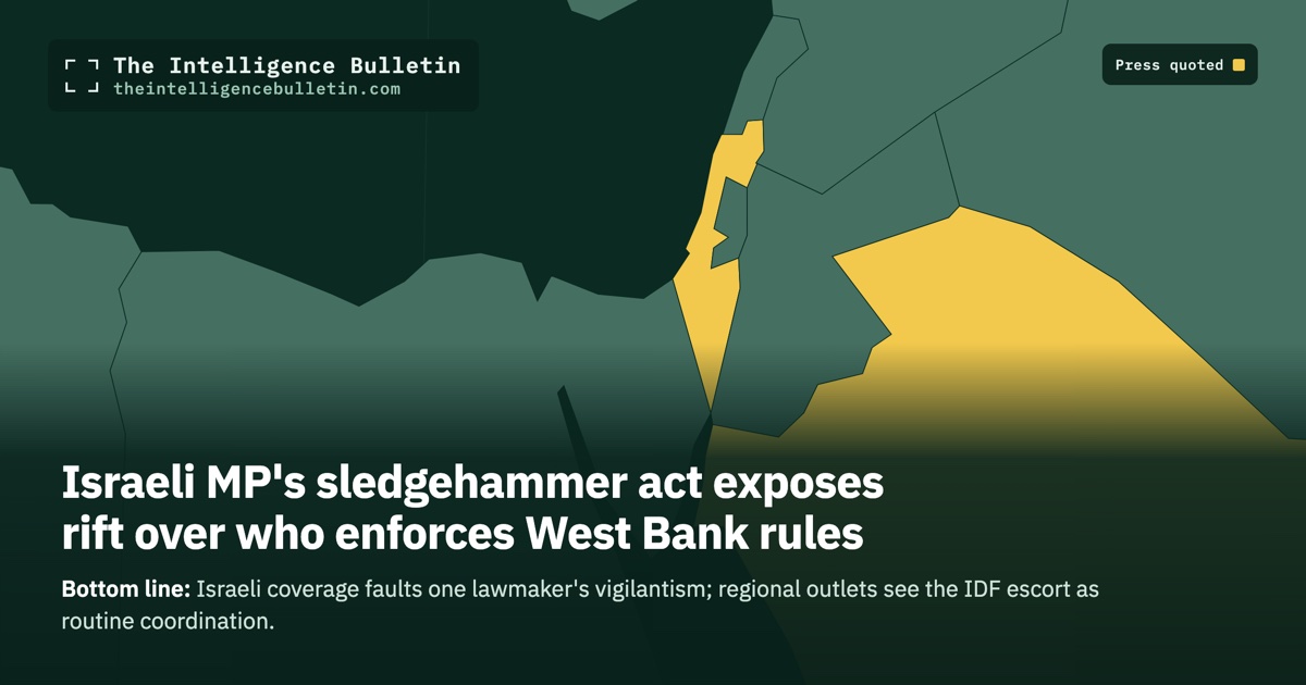 Map of the countries whose press we quoted for: Israeli MP's sledgehammer act exposes rift over who enforces West Bank rules