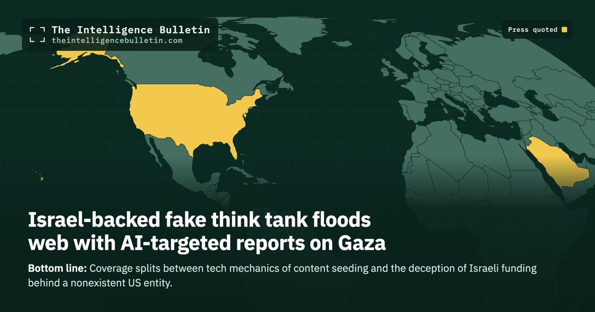 Map of the countries whose press we quoted for: Israel-backed fake think tank floods web with AI-targeted reports on Gaza