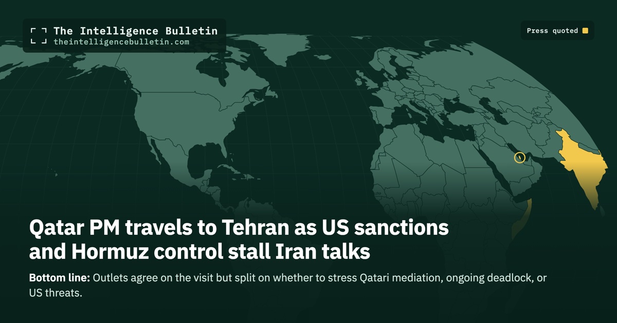 Map of the countries whose press we quoted for: Qatar PM travels to Tehran as US sanctions and Hormuz control stall Iran talks