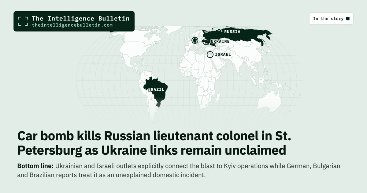 Map of the countries in the story: Car bomb kills Russian lieutenant colonel in St. Petersburg as Ukraine links remain unclaimed