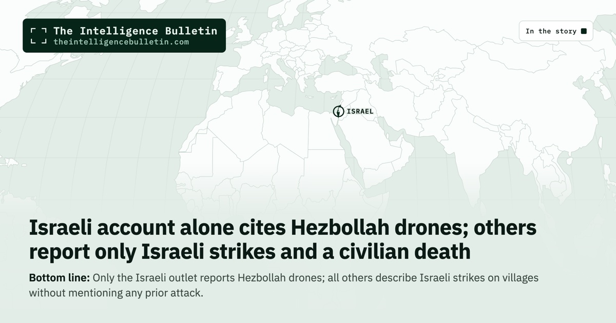 Map of the countries in the story: Israeli account alone cites Hezbollah drones; others report only Israeli strikes and a civilian death
