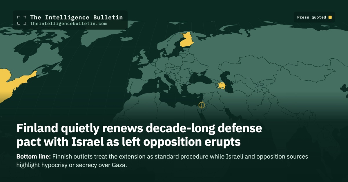 Map of the countries whose press we quoted for: Finland quietly renews decade-long defense pact with Israel as left opposition erupts