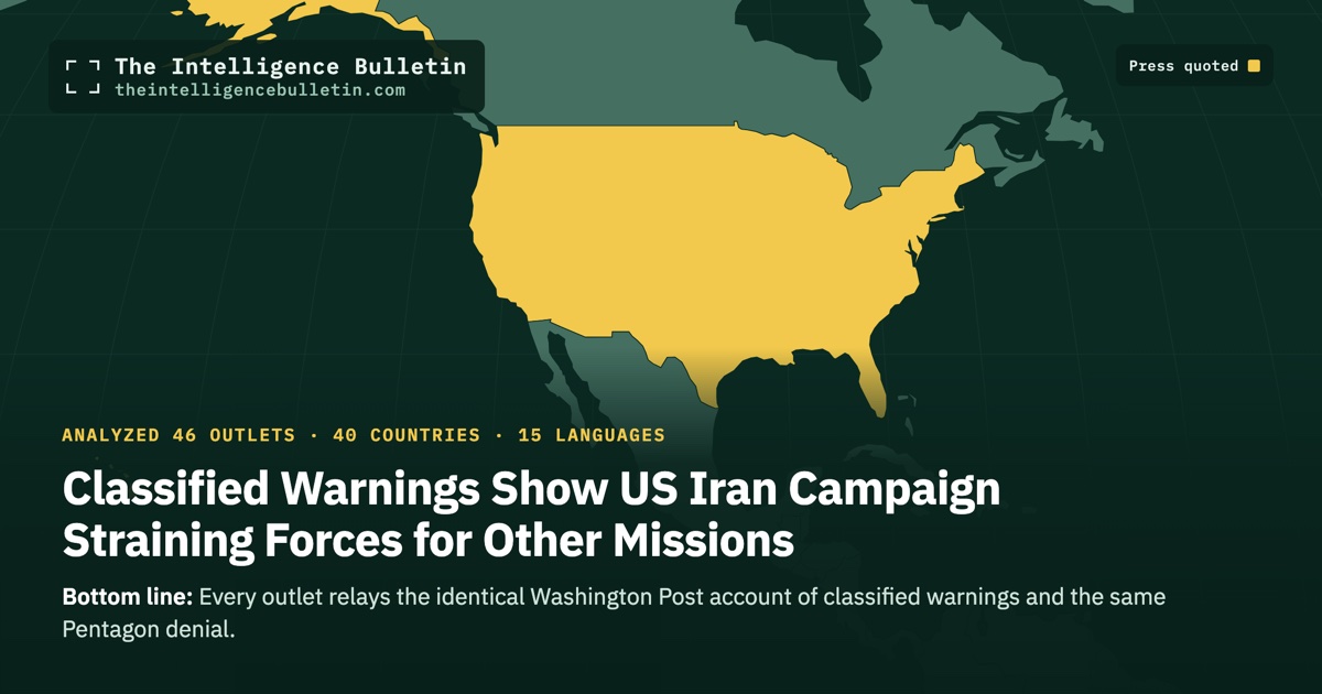 Map of the countries whose press we quoted for: Classified Warnings Show US Iran Campaign Straining Forces for Other Missions
