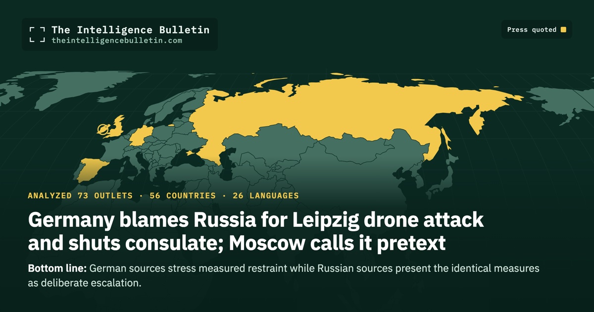 Map of the countries whose press we quoted for: Germany blames Russia for Leipzig drone attack and shuts consulate; Moscow calls it pretext