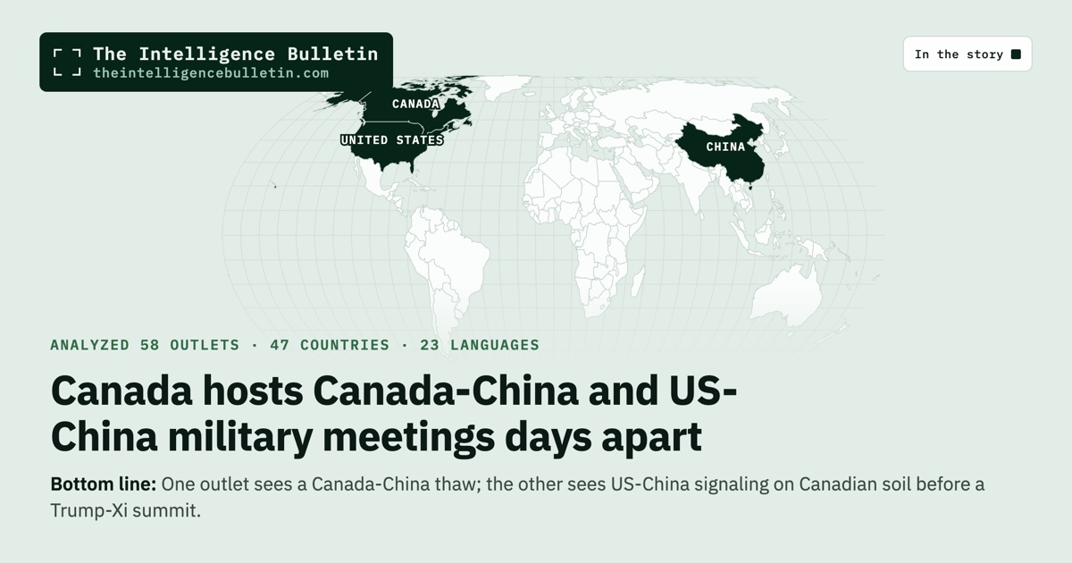 Map of the countries in the story: Canada hosts Canada-China and US-China military meetings days apart