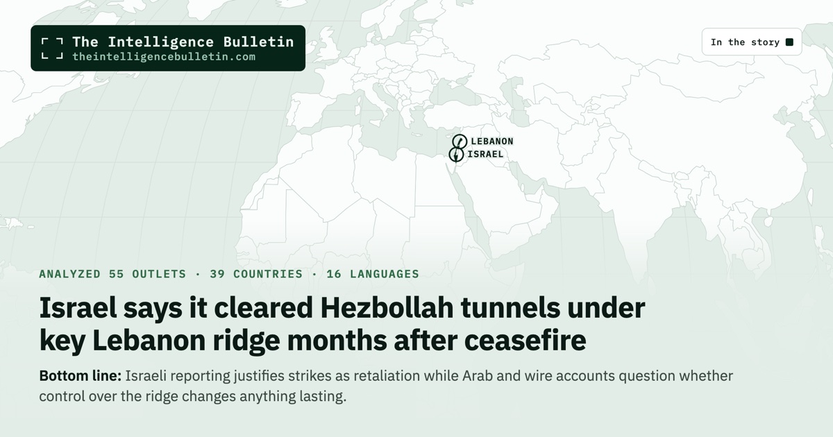 Map of the countries in the story: Israel says it cleared Hezbollah tunnels under key Lebanon ridge months after ceasefire