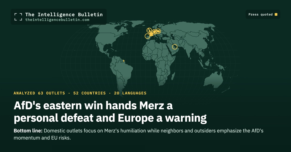 Map of the countries whose press we quoted for: AfD's eastern win hands Merz a personal defeat and Europe a warning