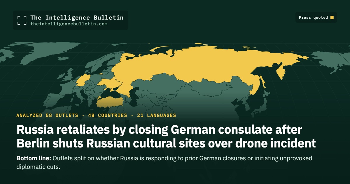 Map of the countries whose press we quoted for: Russia retaliates by closing German consulate after Berlin shuts Russian cultural sites over drone incident