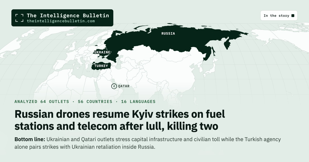 Map of the countries in the story: Russian drones resume Kyiv strikes on fuel stations and telecom after lull, killing two