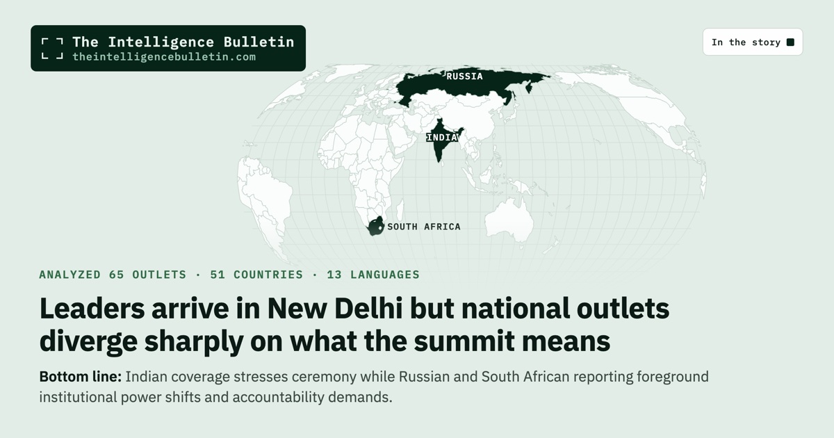 Map of the countries in the story: Leaders arrive in New Delhi but national outlets diverge sharply on what the summit means