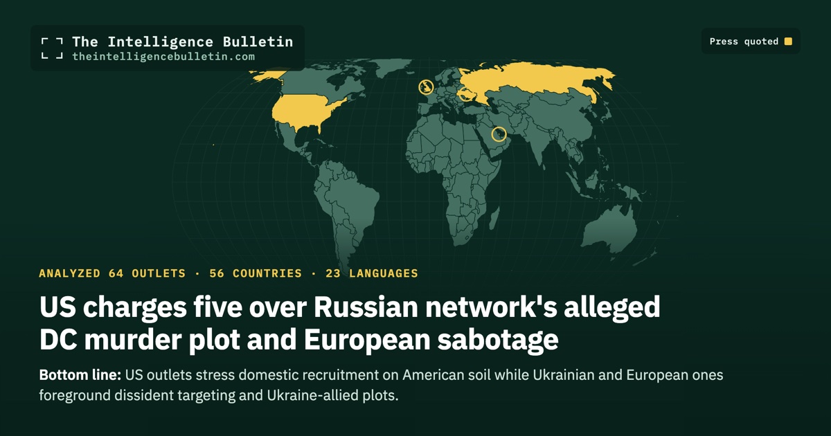 Map of the countries whose press we quoted for: US charges five over Russian network's alleged DC murder plot and European sabotage