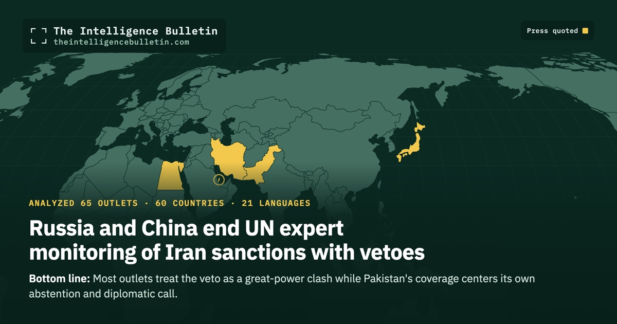 Map of the countries whose press we quoted for: Russia and China end UN expert monitoring of Iran sanctions with vetoes