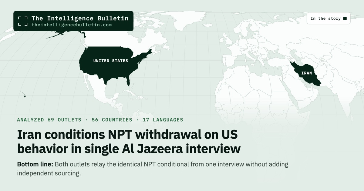 Map of the countries in the story: Iran conditions NPT withdrawal on US behavior in single Al Jazeera interview