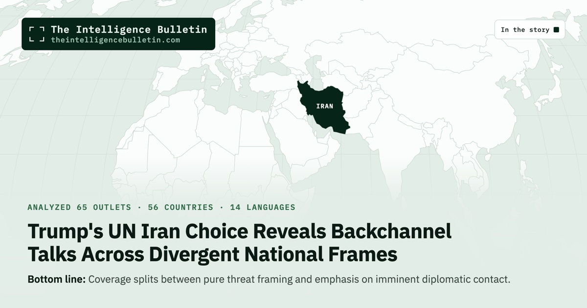 Map of the countries in the story: Trump's UN Iran Choice Reveals Backchannel Talks Across Divergent National Frames