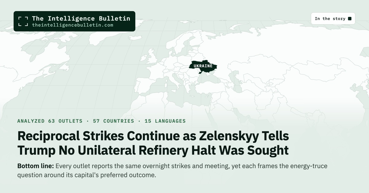 Map of the countries in the story: Reciprocal Strikes Continue as Zelenskyy Tells Trump No Unilateral Refinery Halt Was Sought